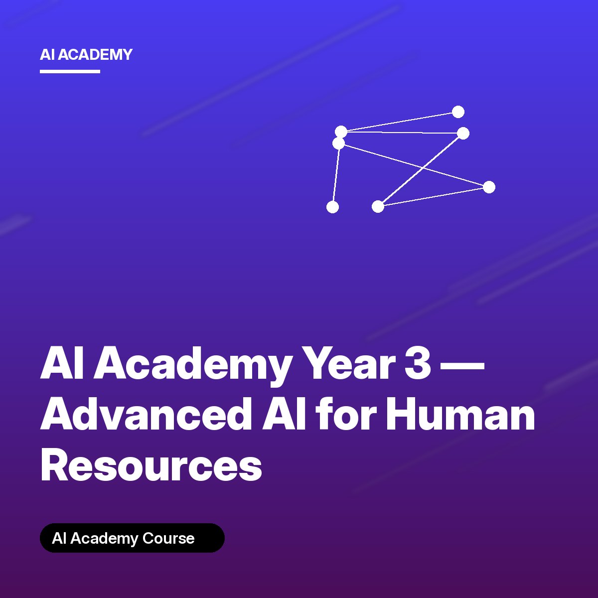 AI Academy Year 3 — Advanced AI for Human Resources cover