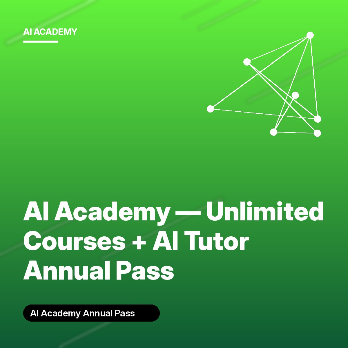 AI Academy — Unlimited Courses + AI Tutor Annual Pass cover
