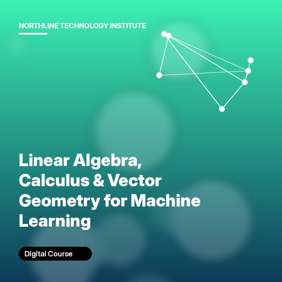 Linear Algebra, Calculus & Vector Geometry for Machine Learning cover