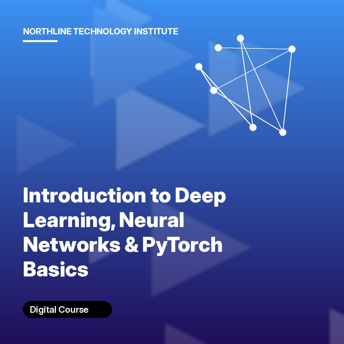 Introduction to Deep Learning, Neural Networks & PyTorch Basics cover