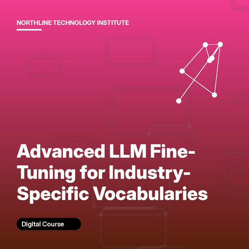 Advanced LLM Fine-Tuning for Industry-Specific Vocabularies cover