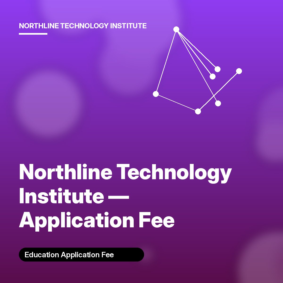 Northline Technology Institute — Application Fee cover
