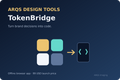ARQS TokenBridge — design styles converted to reusable code