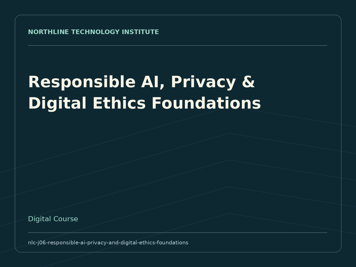 Responsible AI, Privacy & Digital Ethics Foundations — product cover
