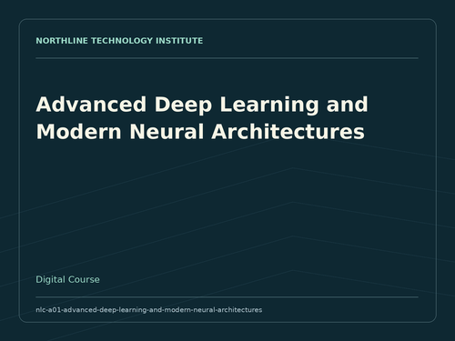 Advanced Deep Learning and Modern Neural Architectures — product cover