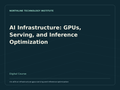 AI Infrastructure: GPUs, Serving, and Inference Optimization — product cover