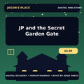 JP and the Secret Garden Gate